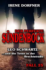 Irene Dorfner - Der perfekte Sündenbock (Fall 25)